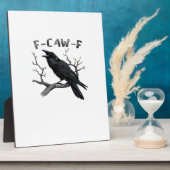 F-Caw-F Funny Raven Pun Gothic Crow Humor Aestheti フォトプラーク (側面)