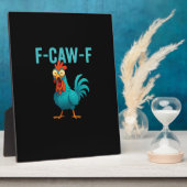 F-Caw-F Funny Rooster Chicken Humor Bird フォトプラーク (側面)