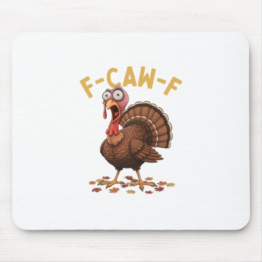 F-caw-f Funny Turkey Thanksgiving Humor Crow Meme  マウスパッド (正面)