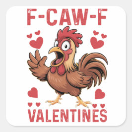 F-caw-F Funny Valentine Chicken Sticker スクエアシール