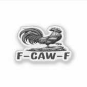 F-Caw-F Funny Wordplay Quote Sticker シール (正面)