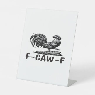 F-Caw-F Funny Wordplay Quote Sticker 台座サイン