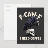 F-Caw-F I Need Coffee Features Crow Raven Funny   インビテーションポストカード (正面/裏面)