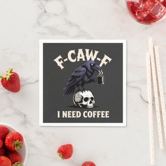 F-Caw-F I Need Coffee Features Crow Raven Funny スタンダードカクテルナプキン (インサイチュ)
