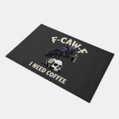 F-Caw-F I Need Coffee Features Crow Raven Funny   ドアマット (アングル)