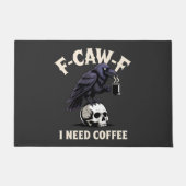 F-Caw-F I Need Coffee Features Crow Raven Funny   ドアマット (正面)
