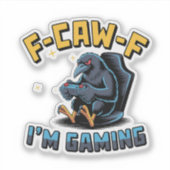 F-Caw-F I'm Gaming Funny Raven Crow Meme   シール (正面)