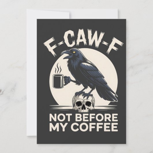 F-Caw-F Not Before My Coffee Funny Raven Crow カード (正面)