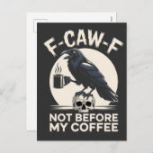 F-Caw-F Not Before My Coffee Funny Raven Crow  シーズンポストカード (正面/裏面)