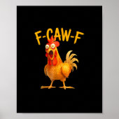 F-Caw-F Pun Funny Chicken Rooster Cawing Grunge ポスター (正面)