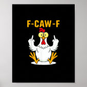 F-Caw-F Quote Rooster Meme ポスター (正面)