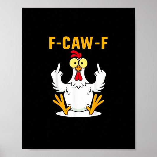 F-Caw-F Quote Rooster Meme ポスター (正面)