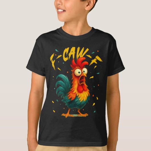F Caw F Rooster 面白い鳥のニワトリのささやき Fawk  Tシャツ (正面)