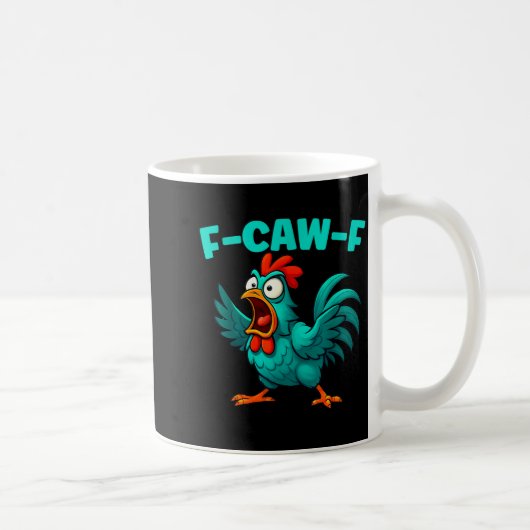 F-caw-f Rooster Chicken Funny Farm Animal Humor コーヒーマグカップ (右)