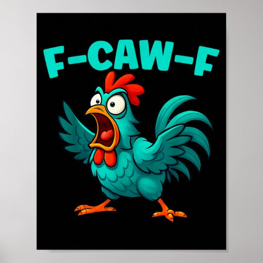 F-caw-f Rooster Chicken Funny Farm Animal Humor ポスター (正面)