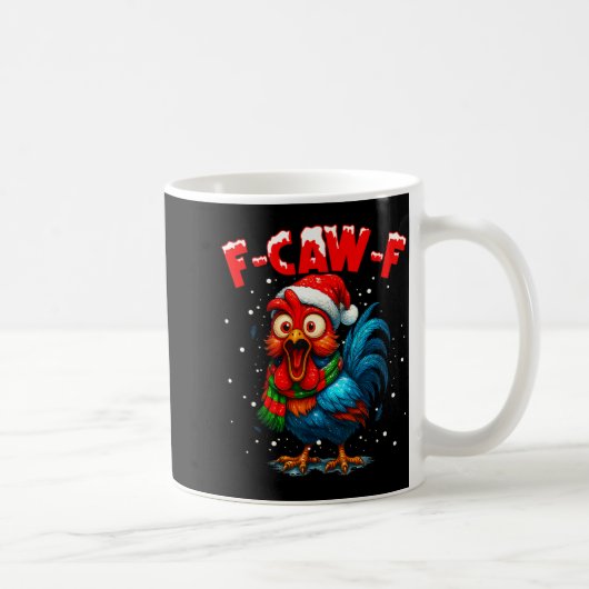 F Caw F Rooster Christmas Fcawf Chicken Whisperer コーヒーマグカップ (右)
