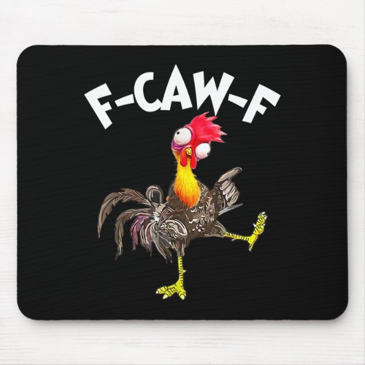 F-caw-f Rooster Funny Bird Fcaw-f Chicken Whispere マウスパッド (正面)