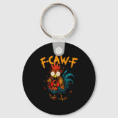 F Caw F Rooster Funny Bird Fcawf Chicken Coffee  キーホルダー (正面)