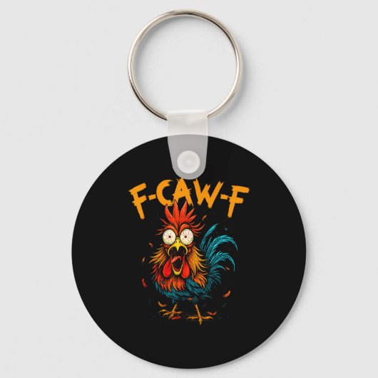 F Caw F Rooster Funny Bird Fcawf Chicken Coffee  キーホルダー (正面)