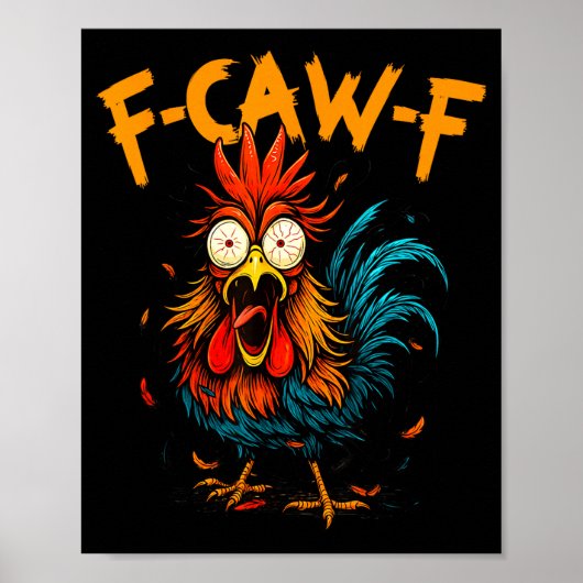 F Caw F Rooster Funny Bird Fcawf Chicken Coffee  ポスター (正面)