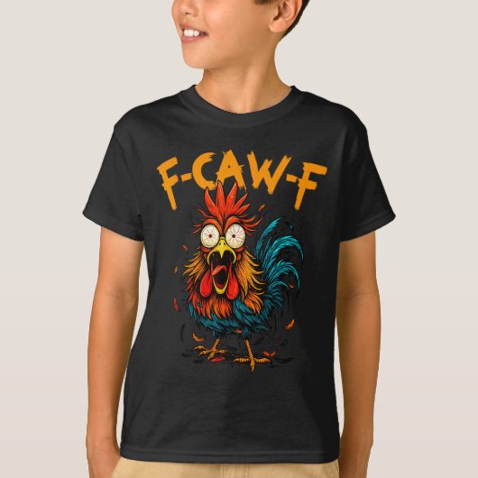 F Caw F Rooster Funny Bird Fcawf Chicken Coffee  Tシャツ (正面)