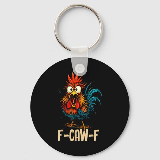 F Caw F Rooster Funny Bird Fcawf Chicken Whisperer キーホルダー (正面)