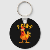 F Caw F Rooster Funny Bird Fcawf Chicken Whisperer キーホルダー (正面)