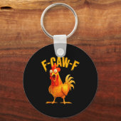 F Caw F Rooster Funny Bird Fcawf Chicken Whisperer キーホルダー (正面)