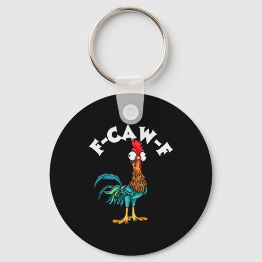 F Caw F Rooster Funny Bird Fcawf Chicken Whisperer キーホルダー (正面)