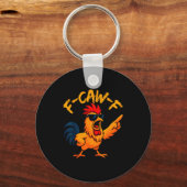 F Caw F Rooster Funny Bird Fcawf Chicken Whisperer キーホルダー (正面)