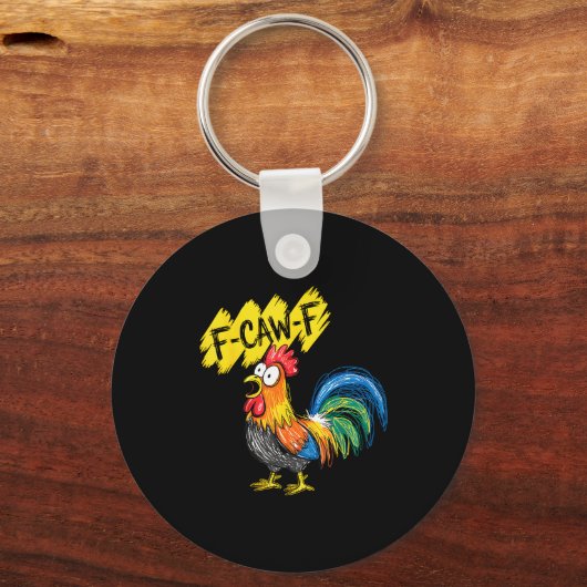 F Caw F Rooster Funny Bird Fcawf Chicken Whisperer キーホルダー (正面)