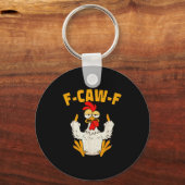 F Caw F Rooster Funny Bird Fcawf Chicken Whisperer キーホルダー (正面)