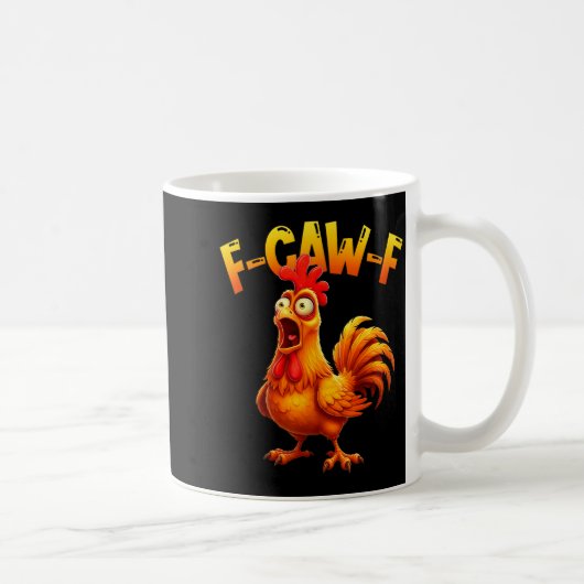 F Caw F Rooster Funny Bird Fcawf Chicken Whisperer コーヒーマグカップ (右)