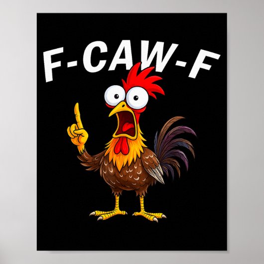 F Caw F Rooster Funny Bird Fcawf Chicken Whisperer ポスター (正面)