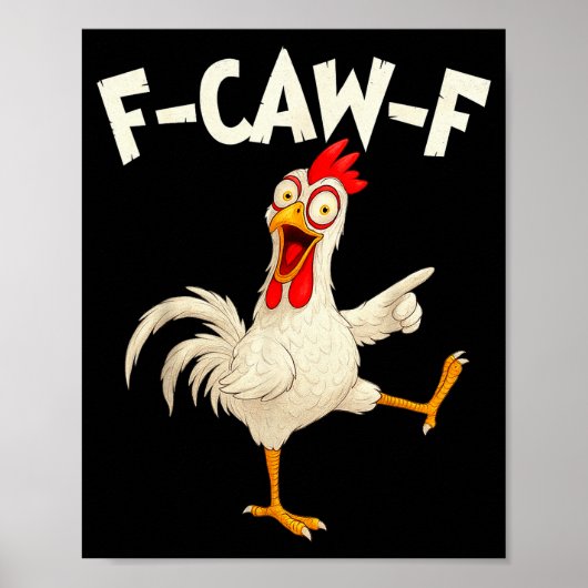 F Caw F Rooster Funny Bird Fcawf Chicken Whisperer ポスター (正面)
