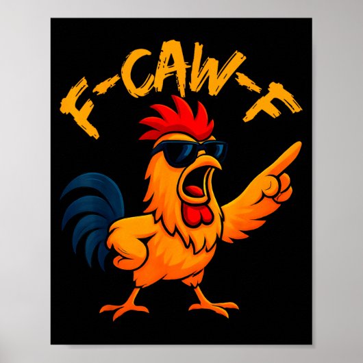 F Caw F Rooster Funny Bird Fcawf Chicken Whisperer ポスター (正面)