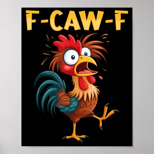 F Caw F Rooster Funny Bird Fcawf Chicken Whisperer ポスター (正面)