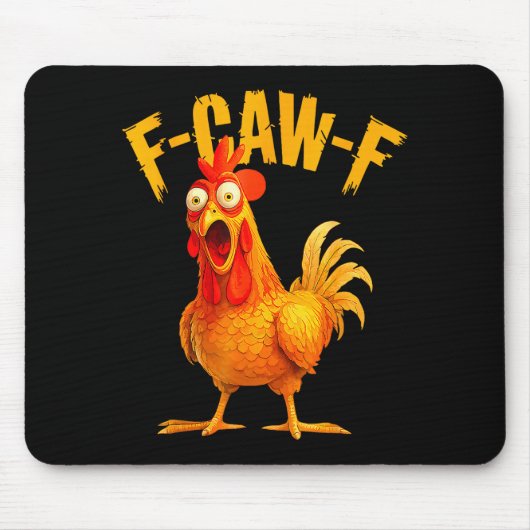 F Caw F Rooster Funny Bird Fcawf Chicken Whisperer マウスパッド (正面)