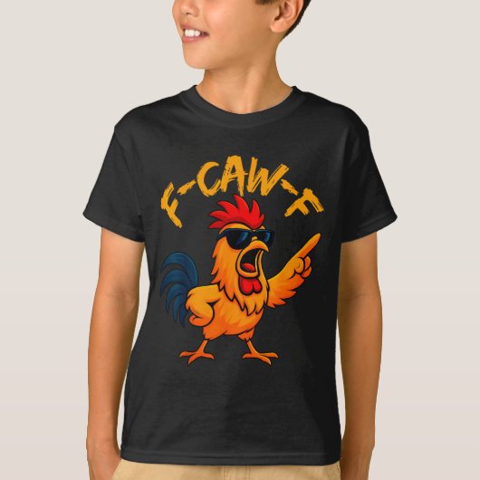 F Caw F Rooster Funny Bird Fcawf Chicken Whisperer Tシャツ (正面)