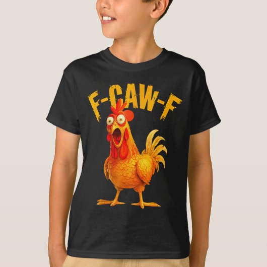 F Caw F Rooster Funny Bird Fcawf Chicken Whisperer Tシャツ (正面)