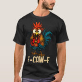 F Caw F Rooster Funny Bird Fcawf Chicken Whisperer Tシャツ (正面)