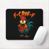 F Caw F Rooster Funny Crow Fcawf Chicken Whisperer マウスパッド (マウス)