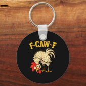 F Caw F Rooster Funny Fcawf Chicken Farm Bird Fawk キーホルダー (正面)