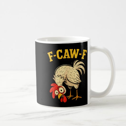 F Caw F Rooster Funny Fcawf Chicken Farm Bird Fawk コーヒーマグカップ (右)