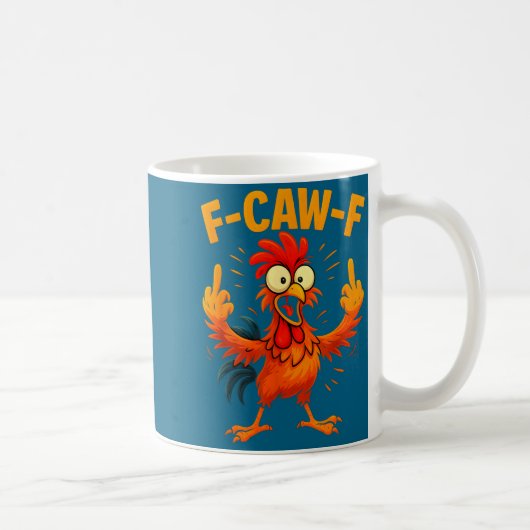 F Caw F Rooster Funny Sarcastic Chicken Middle Fin コーヒーマグカップ (右)