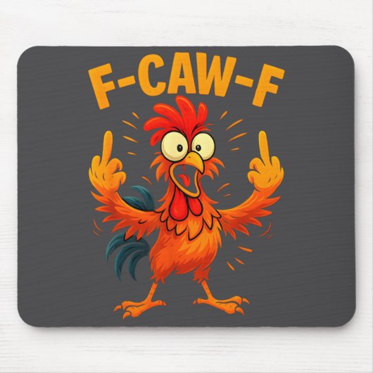 F Caw F Rooster Funny Sarcastic Chicken Middle Fin マウスパッド (正面)