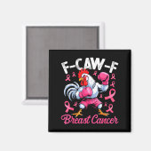F Caw F Rooster Meme Chicken Humor Breast Cancer A マグネット (正面/裏面)
