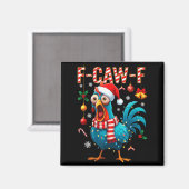 F-caw-f Rooster Meme Funny Chicken Fcawk Christmas マグネット (正面/裏面)