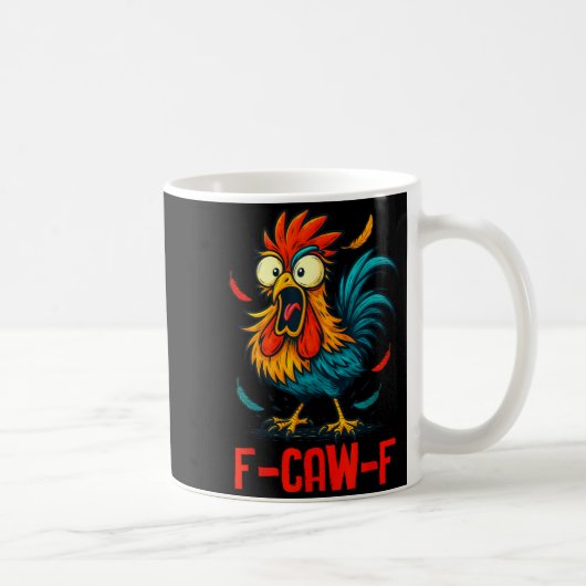 F-caw-f Rooster Meme Funny Chicken Humor Joke Fcaw コーヒーマグカップ (右)