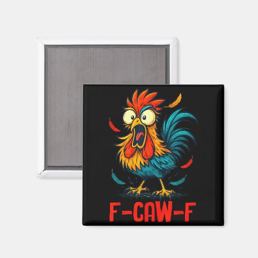 F-caw-f Rooster Meme Funny Chicken Humor Joke Fcaw マグネット (正面/裏面)